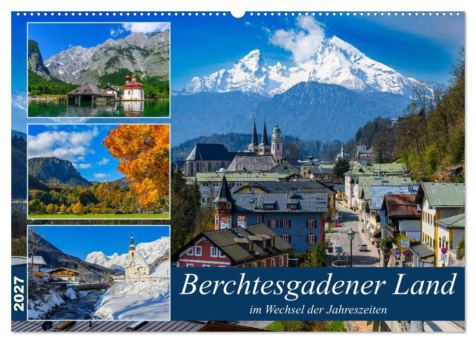 Berchtesgadener Land im Wechsel der Jahreszeiten (CALVENDO Wandkalender 2027)