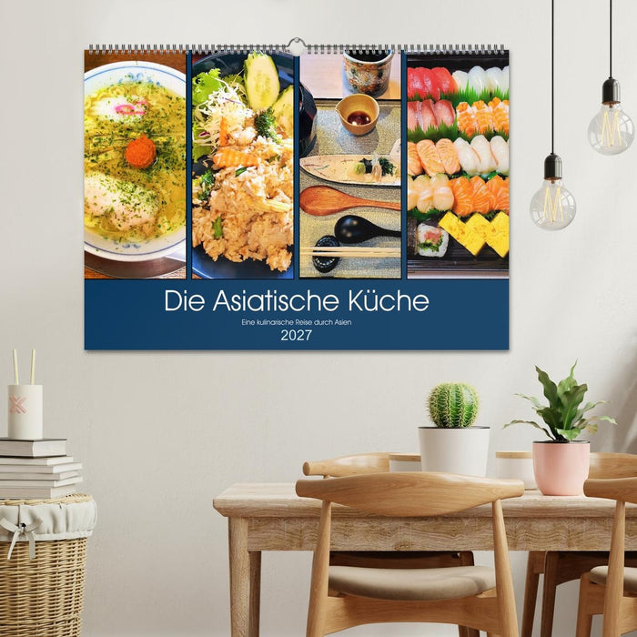 Die Asiatische Küche - Eine kulinarische Reise durch Asien (CALVENDO Wandkalender 2027)