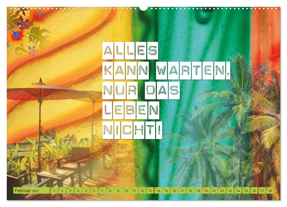 Ich bin nicht planlos, sondern ergebnisoffen (CALVENDO Premium Wandkalender 2027)