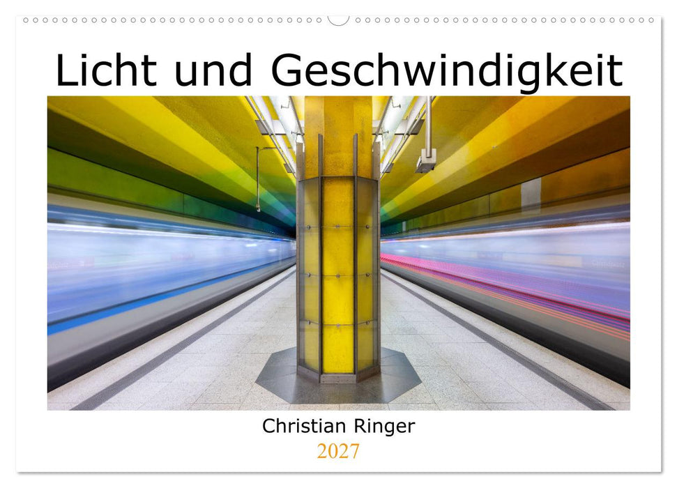 Licht und Geschwindigkeit (CALVENDO Wandkalender 2027)