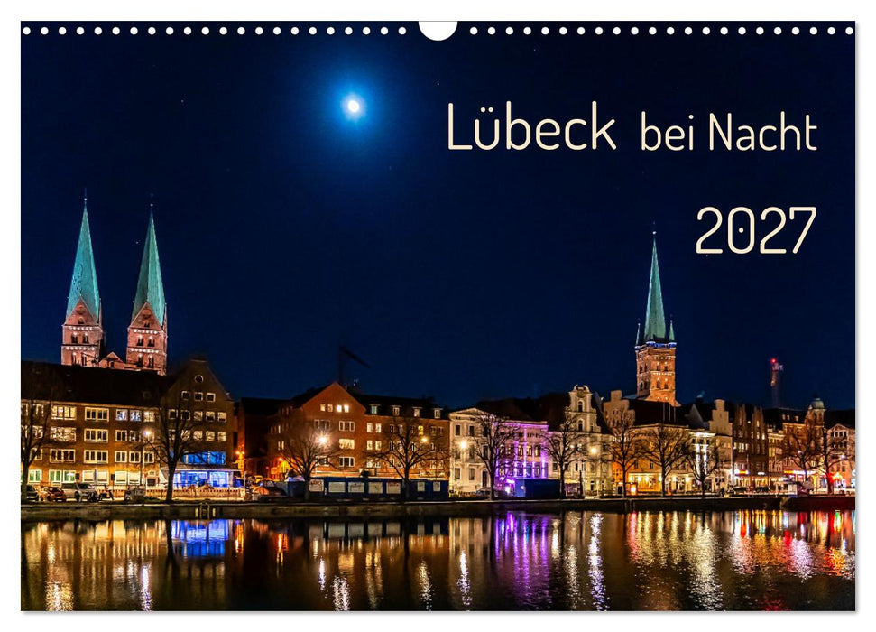 Lübeck bei Nacht (CALVENDO Wandkalender 2027)