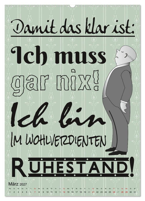 Coole Sprüche zum Ruhestand (CALVENDO Wandkalender 2027)