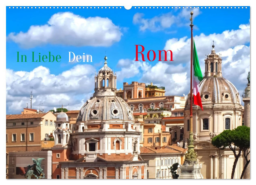 In Liebe Dein Rom (CALVENDO Wandkalender 2027)