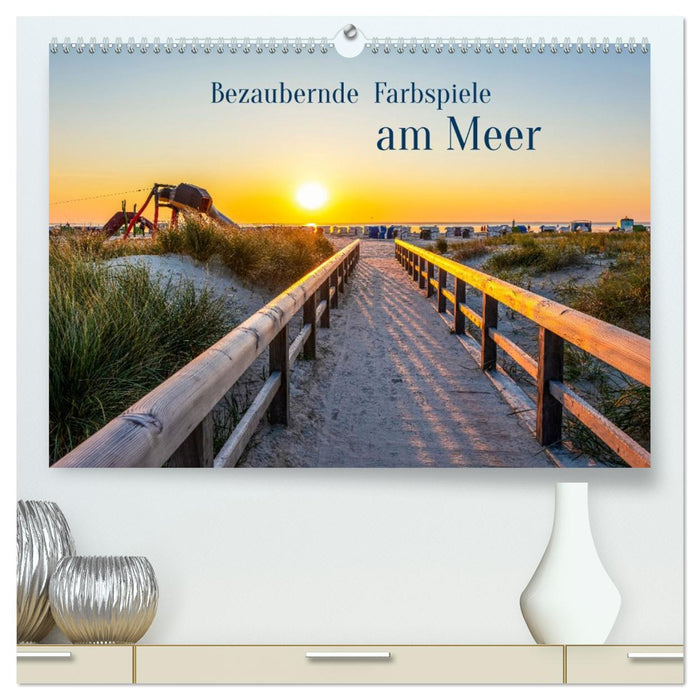 Bezaubernde Farbspiele am Meer (CALVENDO Premium Wandkalender 2027)