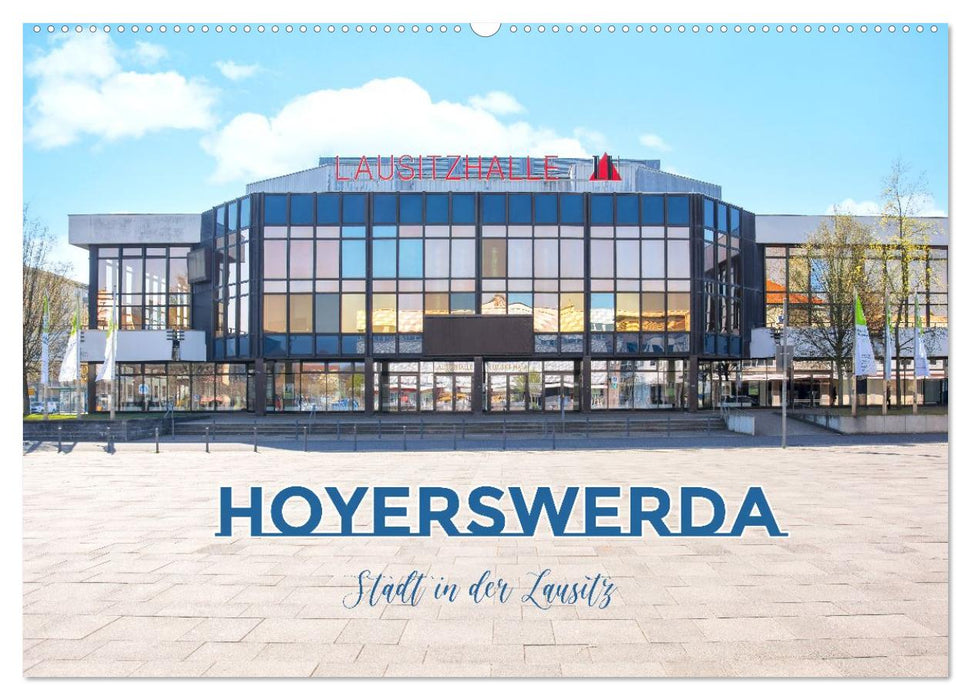 Hoyerswerda - Stadt in der Lausitz (CALVENDO Wandkalender 2027)