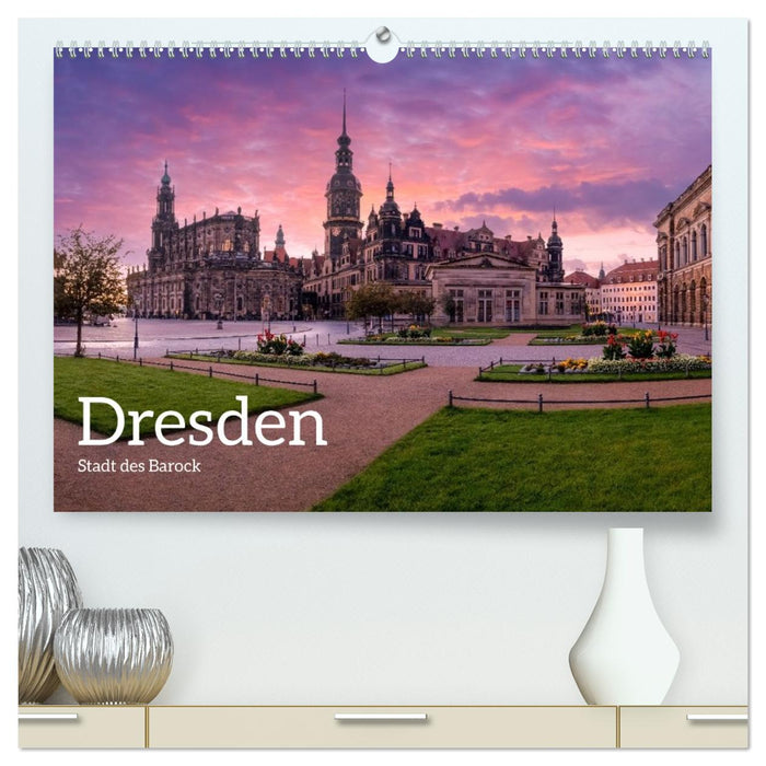 Dresden - Stadt des Barock (CALVENDO Premium Wandkalender 2027)