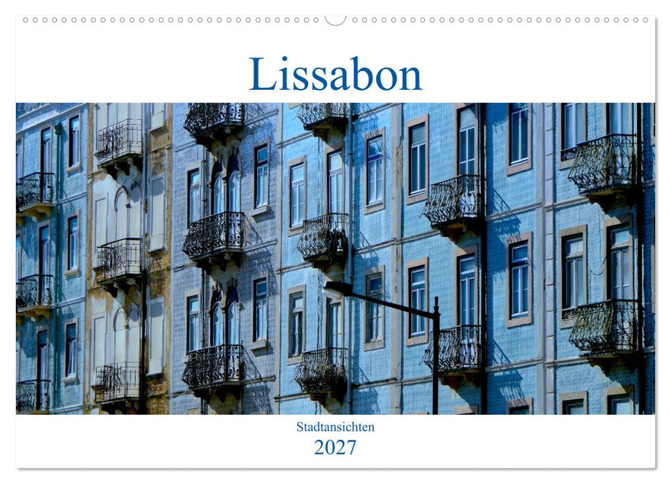 Lissabon Stadtansichten 2027 (CALVENDO Wandkalender 2027)