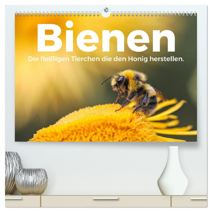 Bienen - Die fleißigen Tierchen die den Honig herstellen. (CALVENDO Premium Wandkalender 2027)
