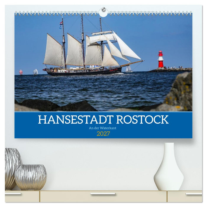 Hansestadt Rostock (CALVENDO Premium Wandkalender 2027)