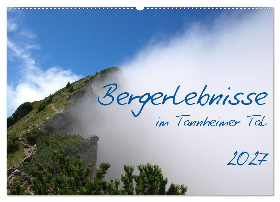 Bergerlebnisse im Tannheimer Tal (CALVENDO Wandkalender 2027)