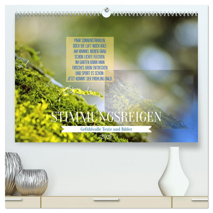Stimmungsreigen Gefühlvolle Texte und Bilder (CALVENDO Premium Wandkalender 2027)