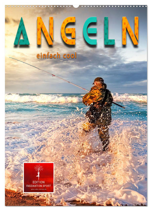 Angeln - einfach cool (CALVENDO Wandkalender 2027)