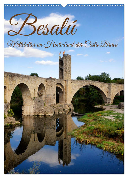 Besalú - Mittelalter im Hinterland der Costa Brava (CALVENDO Wandkalender 2027)