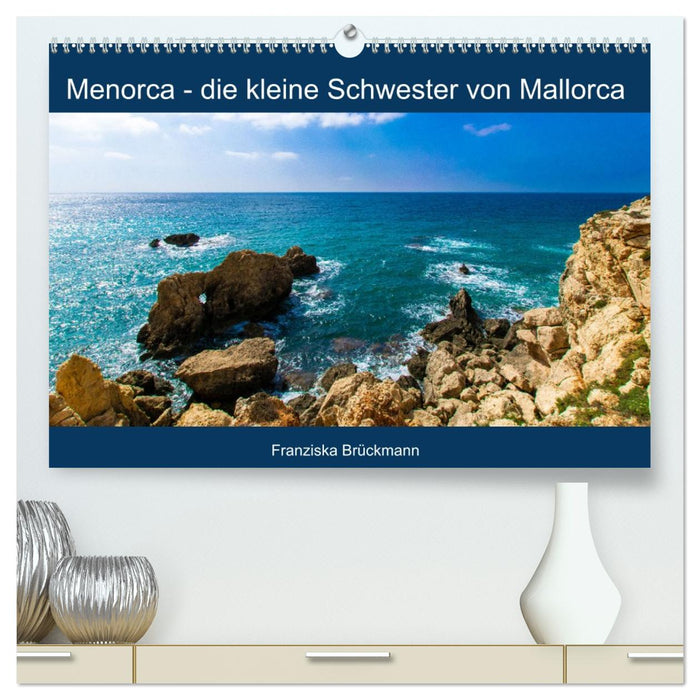 Menorca - die kleine Schwester von Mallorca (CALVENDO Premium Wandkalender 2027)