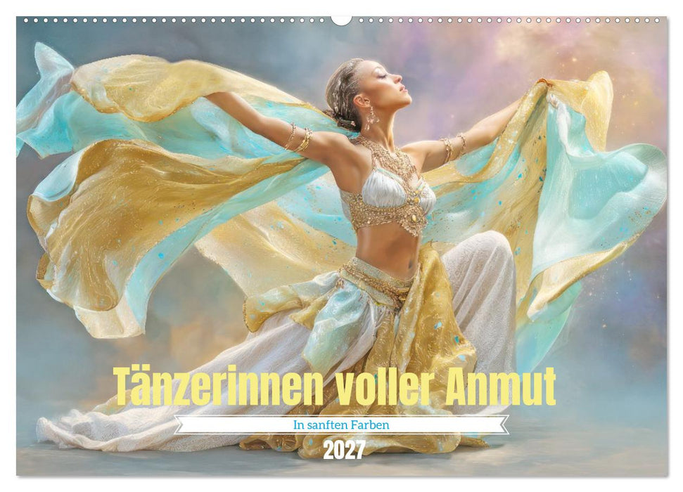 Tänzerinnen voller Anmut - In sanften Farben (CALVENDO Wandkalender 2027)