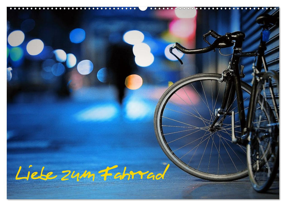 Liebe zum Fahrrad (CALVENDO Wandkalender 2027)