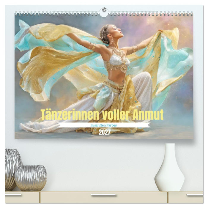 Tänzerinnen voller Anmut - In sanften Farben (CALVENDO Premium Wandkalender 2027)