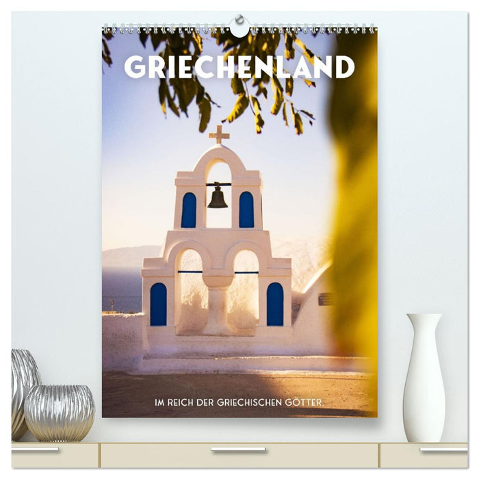 Griechenland - Im Reich der griechischen Götter. (CALVENDO Premium Wandkalender 2027)