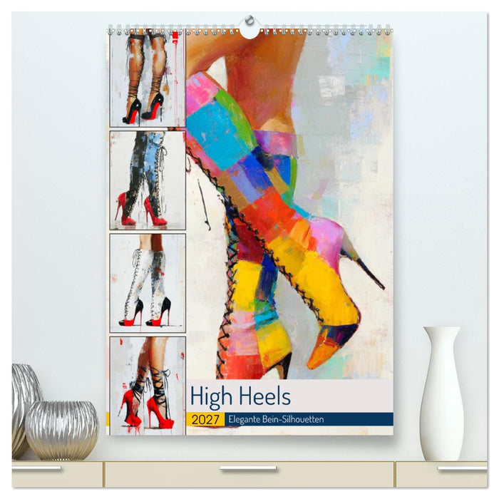 High Heels. Elegante Bein-Silhouetten (CALVENDO Premium Wandkalender 2027)