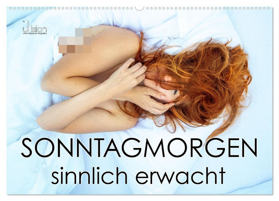 Sonntagmorgen – sinnlich erwacht (CALVENDO Wandkalender 2027)