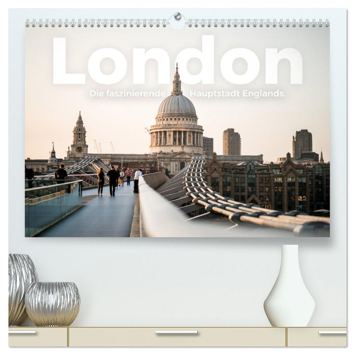 London - Die faszinierende Hauptstadt Englands. (CALVENDO Premium Wandkalender 2027)