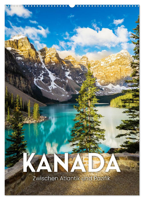 Kanada - Zwischen Atlantik und Pazifik. (CALVENDO Wandkalender 2027)