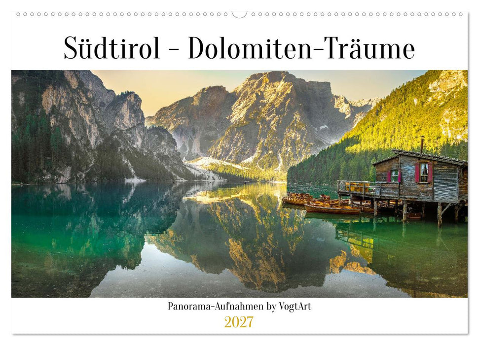 Südtirol - Dolomiten-Träume by VogtArt (CALVENDO Wandkalender 2027)