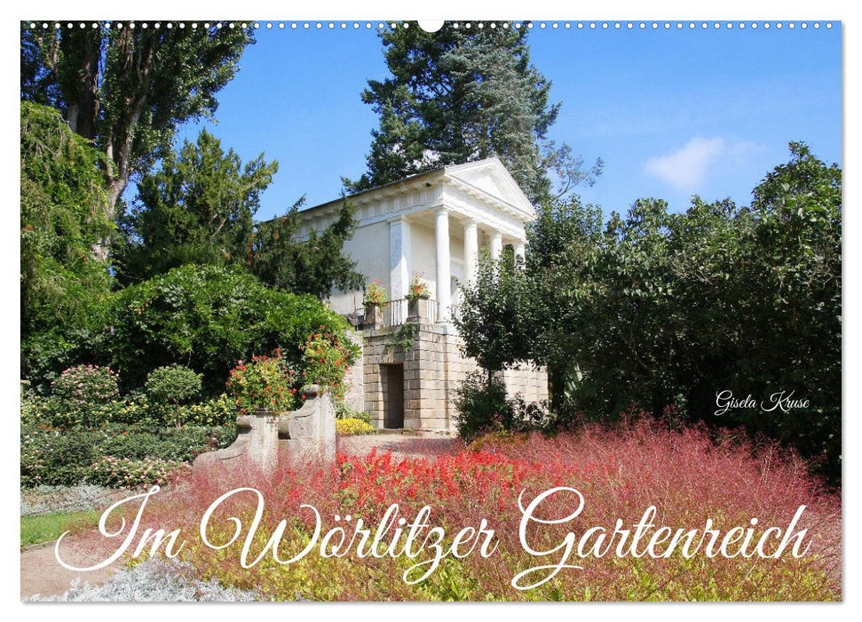 Im Wörlitzer Gartenreich (CALVENDO Wandkalender 2027)