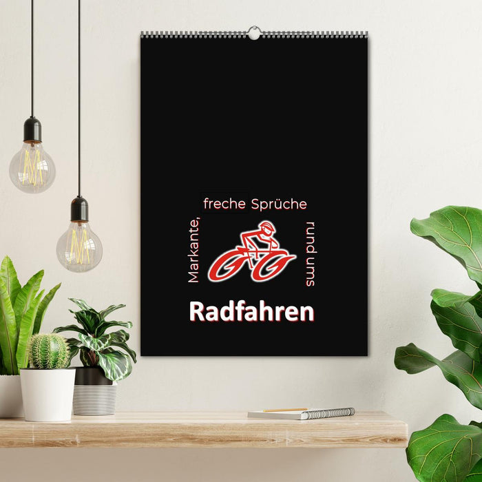 Markante, freche Sprüche rund ums Radfahren (CALVENDO Wandkalender 2027)