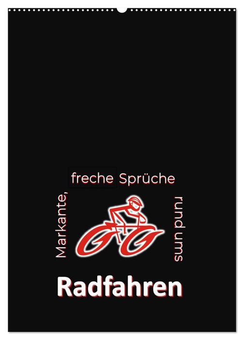 Markante, freche Sprüche rund ums Radfahren (CALVENDO Wandkalender 2027)