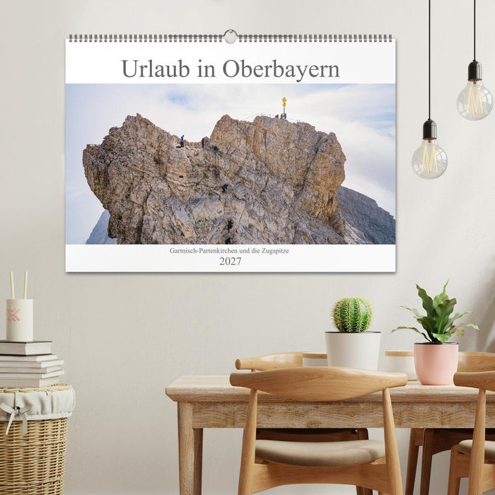 Urlaub in Oberbayern - Garmisch-Partenkirchen und die Zugspitze (CALVENDO Wandkalender 2027)