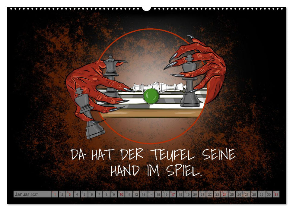 Schlechten Menschen geht es immer gut - Teuflisch gute Redewendungen und Sprichwörter (CALVENDO Wandkalender 2027)