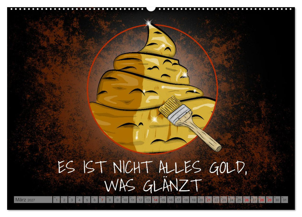 Schlechten Menschen geht es immer gut - Teuflisch gute Redewendungen und Sprichwörter (CALVENDO Premium Wandkalender 2027)