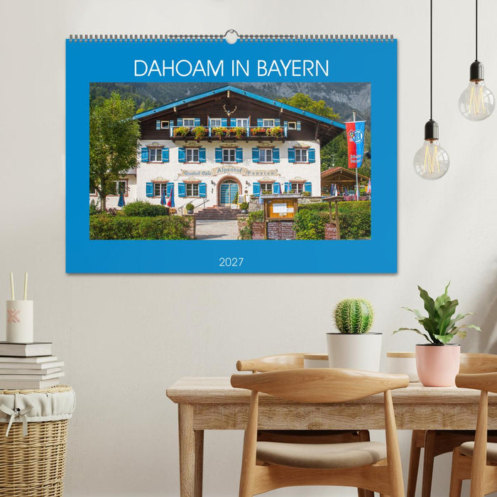 Dahoam in Bayern (CALVENDO Wandkalender 2027)