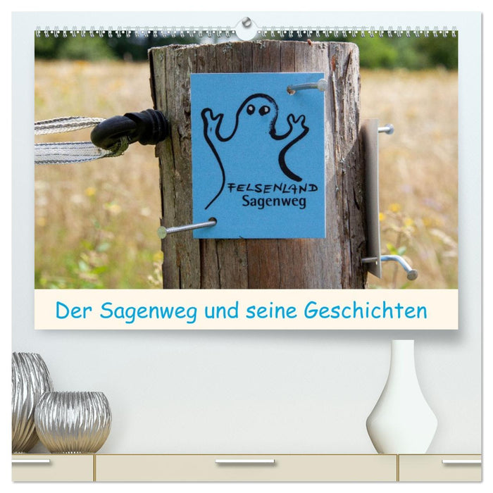 Der Sagenweg und seine Geschichten (CALVENDO Premium Wandkalender 2027)