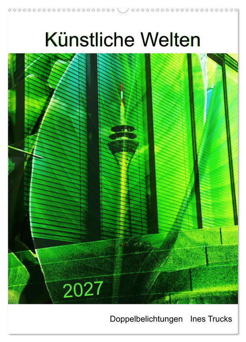 Künstliche Welten (CALVENDO Wandkalender 2027)