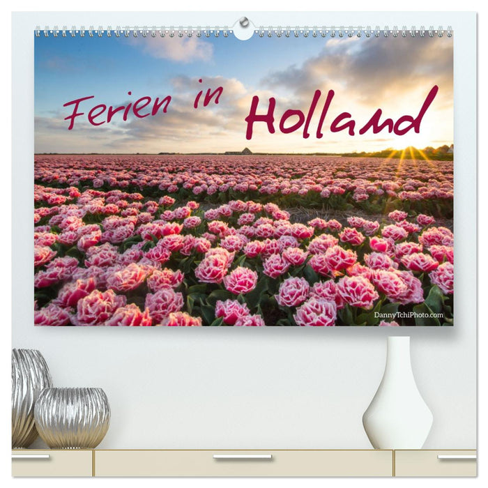 Ferien in Holland (CALVENDO Premium Wandkalender 2027)