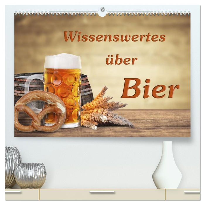 Wissenswertes über Bier (CALVENDO Premium Wandkalender 2027)