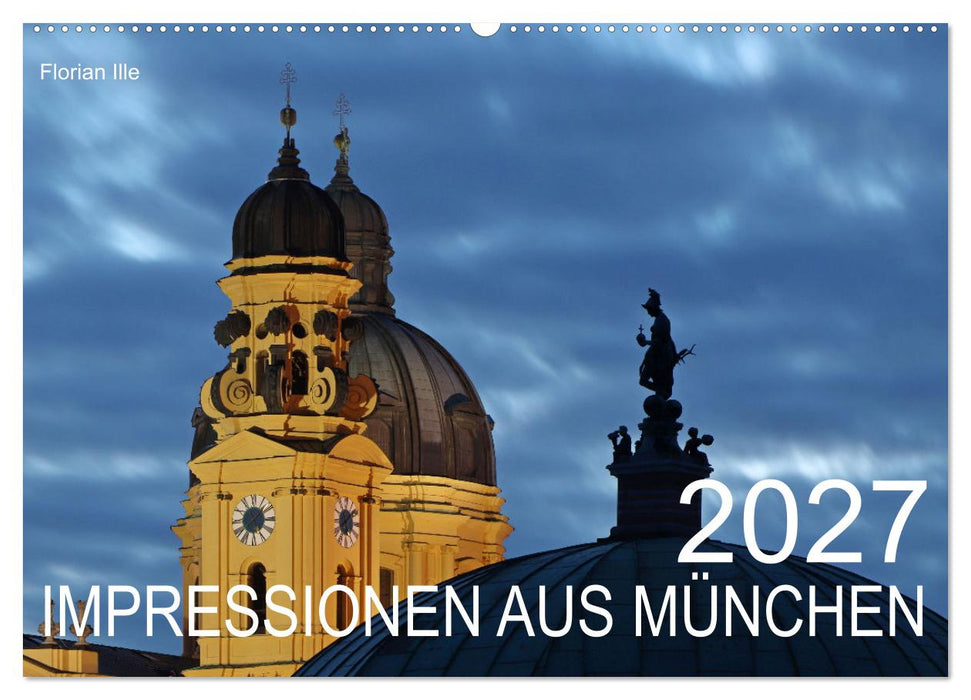 Impressionen aus München (CALVENDO Wandkalender 2027)