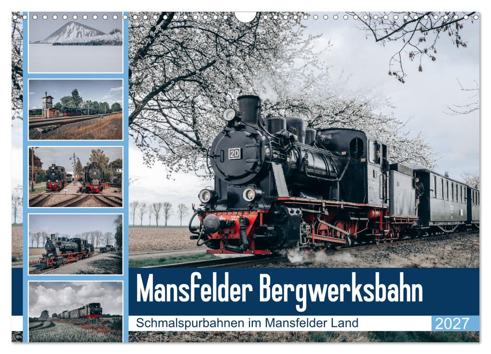 Die Mansfelder Bergwerksbahn (CALVENDO Wandkalender 2027)