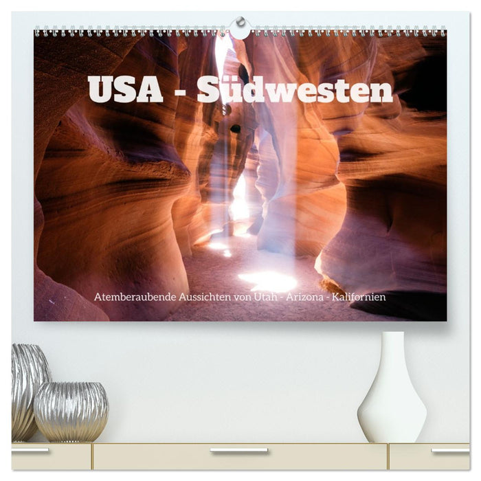 USA Südwesten - Atemberaubende Aussichten (CALVENDO Premium Wandkalender 2027)