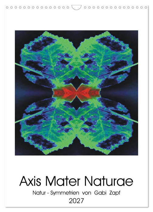 Axis Mater Naturae (CALVENDO Wandkalender 2027)