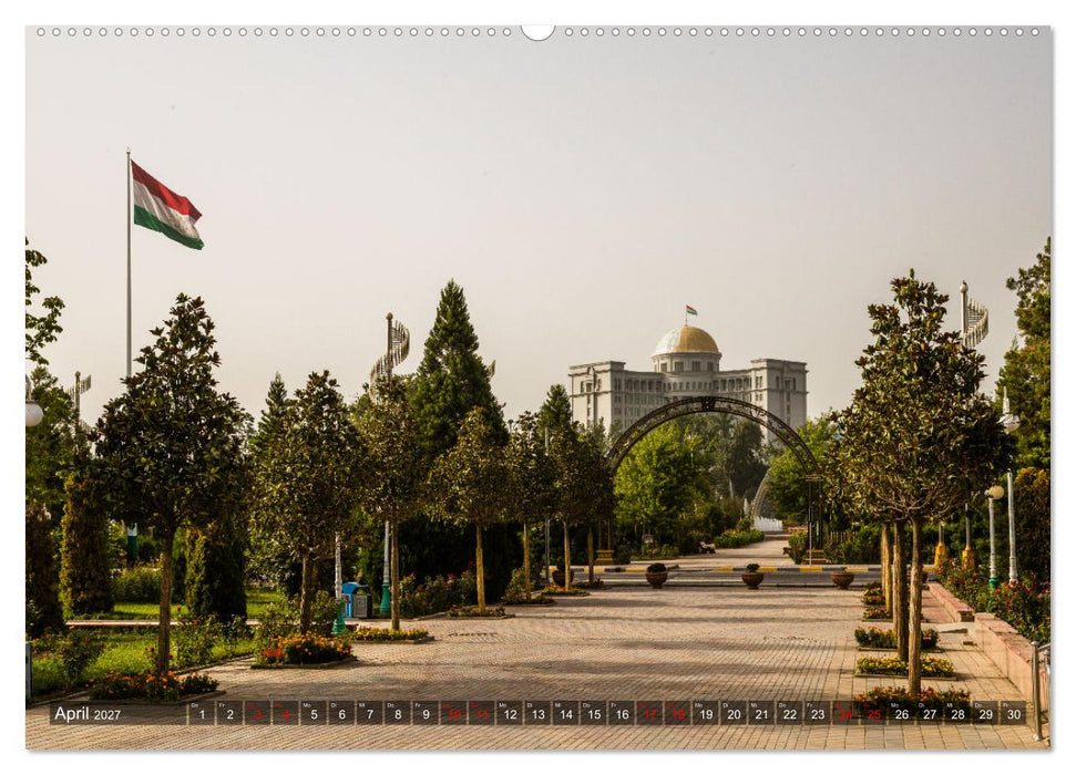Duschanbe – Hauptstadt von Tadschikistan (CALVENDO Premium Wandkalender 2027)