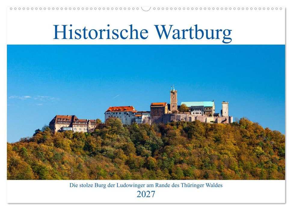 Historische Wartburg (CALVENDO Wandkalender 2027)