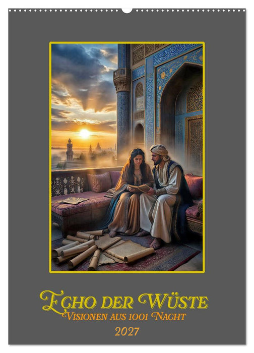 Echo der Wüste: Visionen aus 1001 Nacht (CALVENDO Wandkalender 2027)
