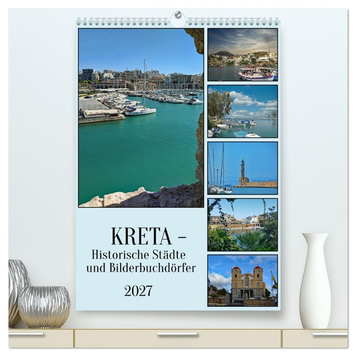 Kreta - Historische Städte und Bilderbuchdörfer (CALVENDO Premium Wandkalender 2027)