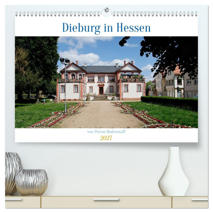Dieburg in Hessen (CALVENDO Premium Wandkalender 2027)