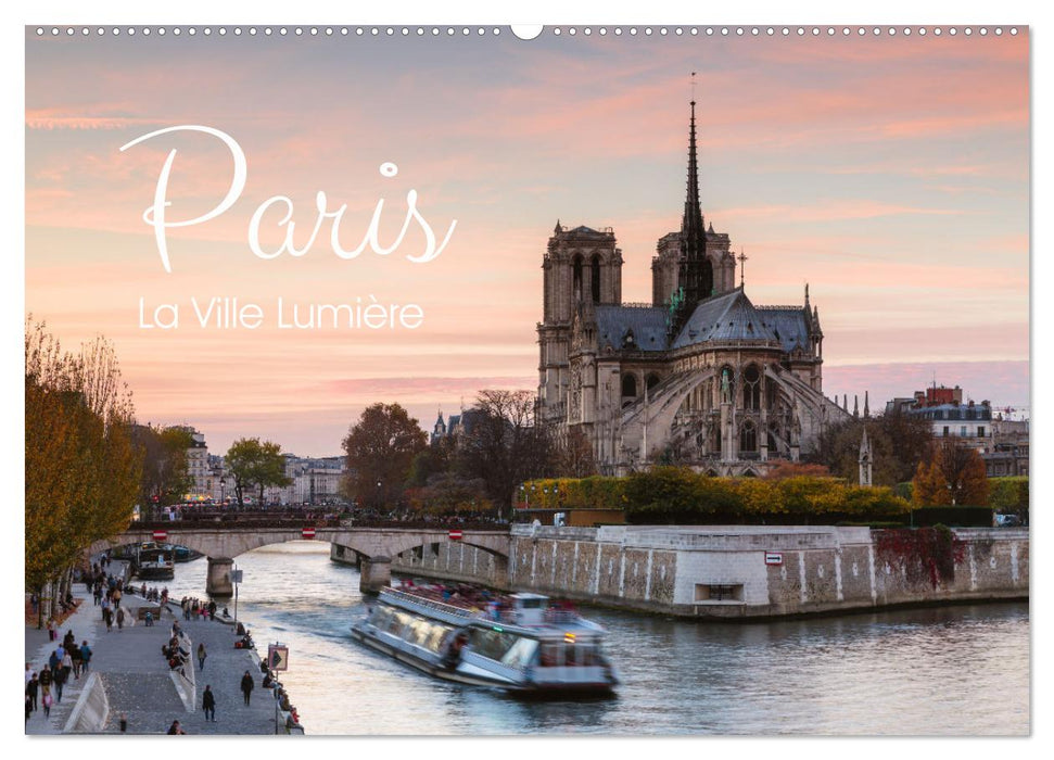 Paris - La Ville Lumière (CALVENDO Wandkalender 2027)