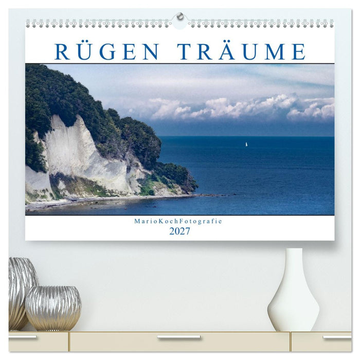 Rügen Träume (CALVENDO Premium Wandkalender 2027)