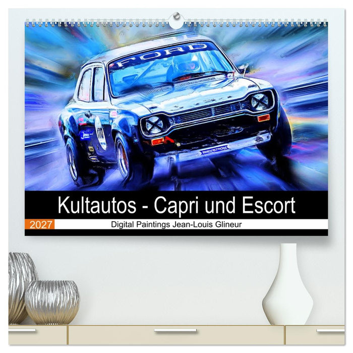 Kultautos - Capri und Escort (CALVENDO Premium Wandkalender 2027)